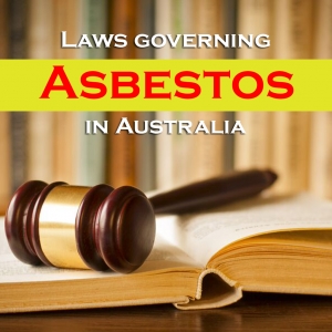Asbestos Laws in Australia
