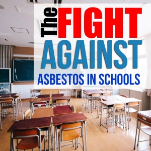 The Fight Against Asbestos in Schools