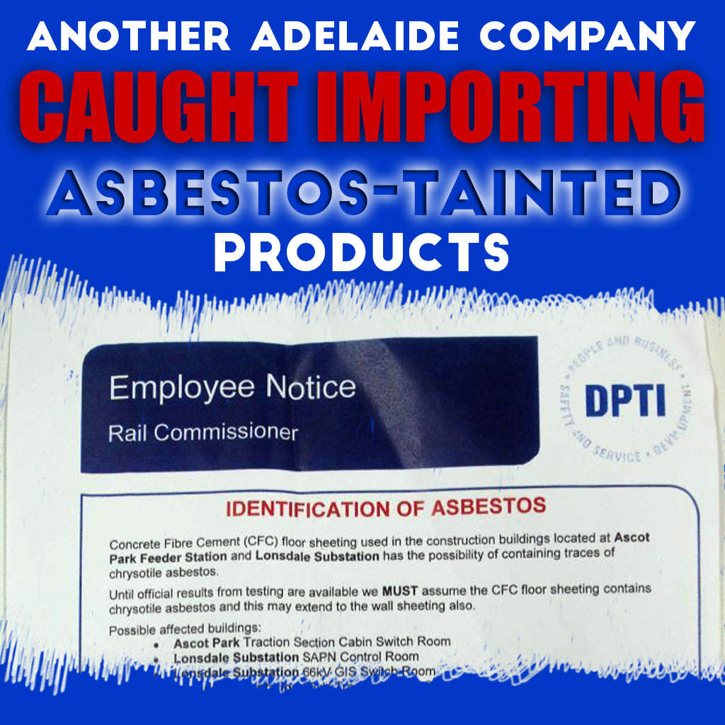 Adelaide Company Caught Importing Asbestos-tainted Products | Blog | AWARE Asbestos Removal