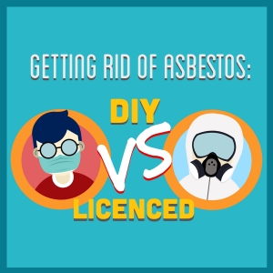 Getting Rid of Asbestos: DIY vs Licenced
