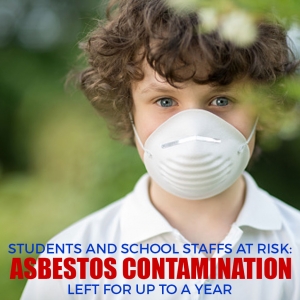 Students and School Staffs at Risk: Asbestos Contamination Left for Up to a Year