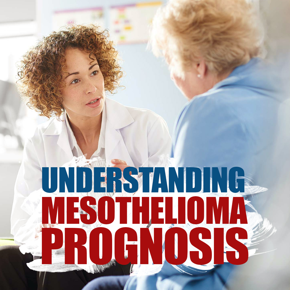 Understanding Mesothelioma Prognosis