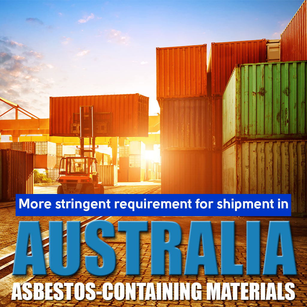 More stringent requirement for shipment in Australia to target asbestos-containing materials