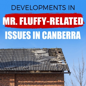 Developments in Mr. Fluffy-related Issues in Canberra