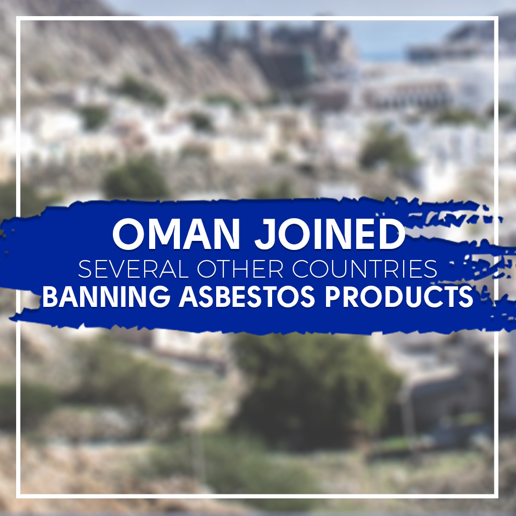 Oman Joined Banning of Asbestos