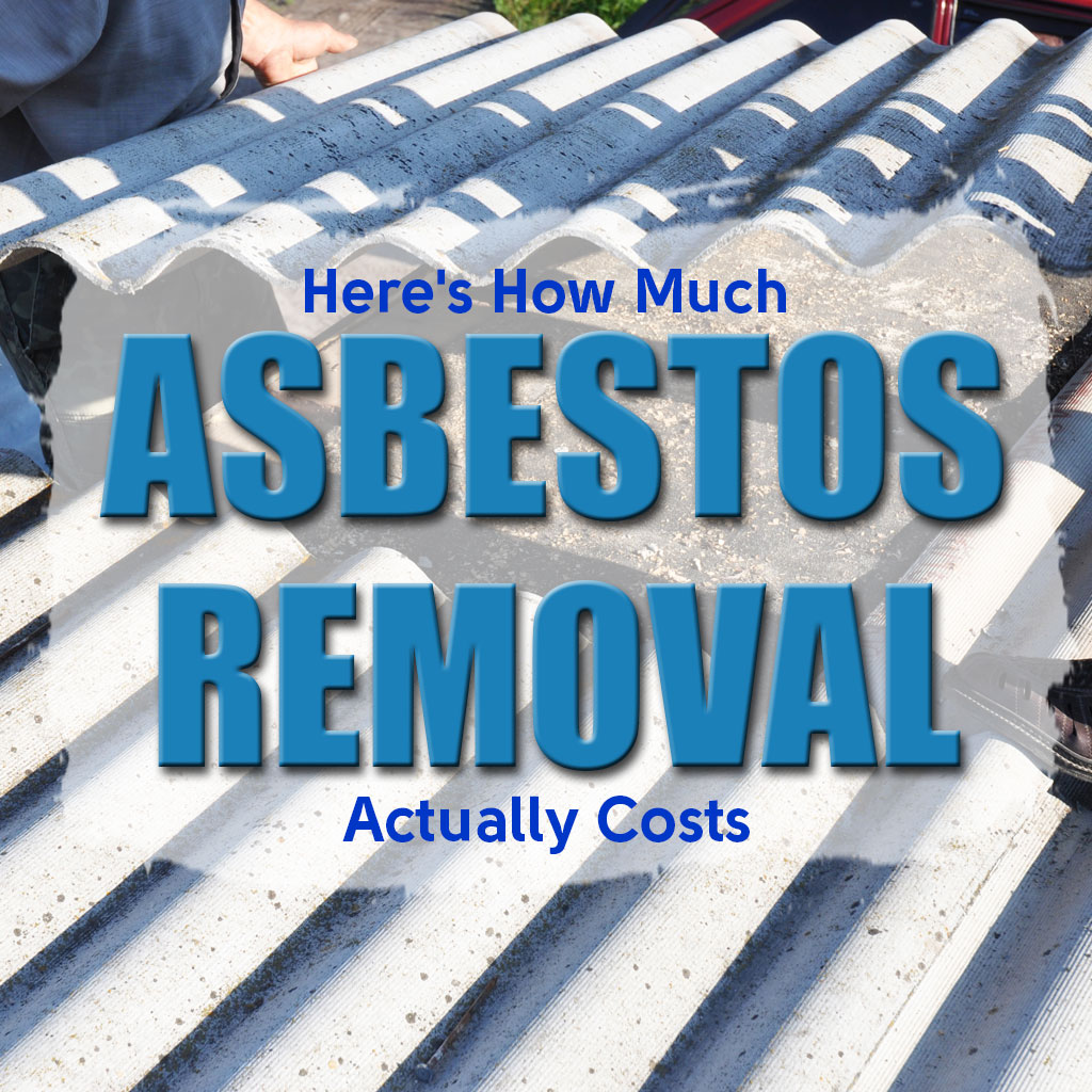 Here's How Much Asbestos Removal Actually Costs