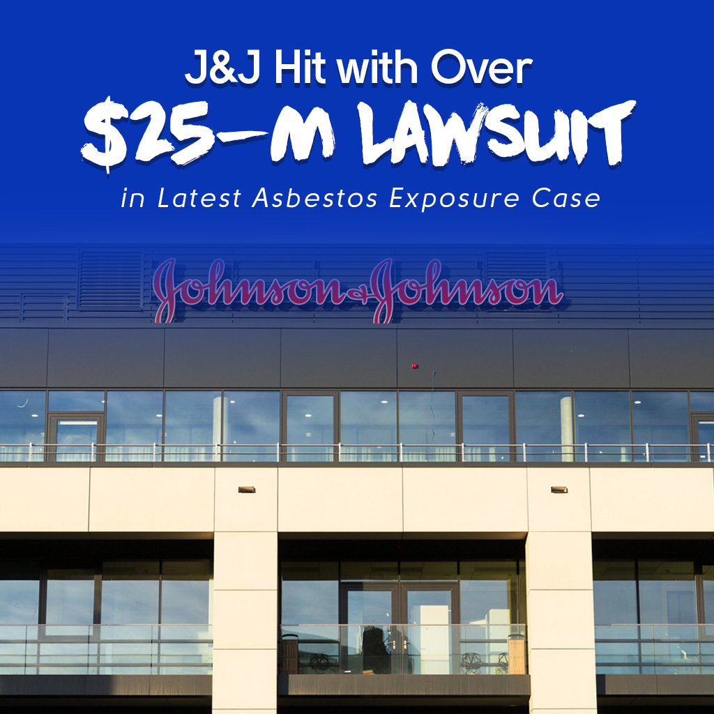 J&J Hit with Over $25-M Lawsuit in Latest Asbestos Exposure Case