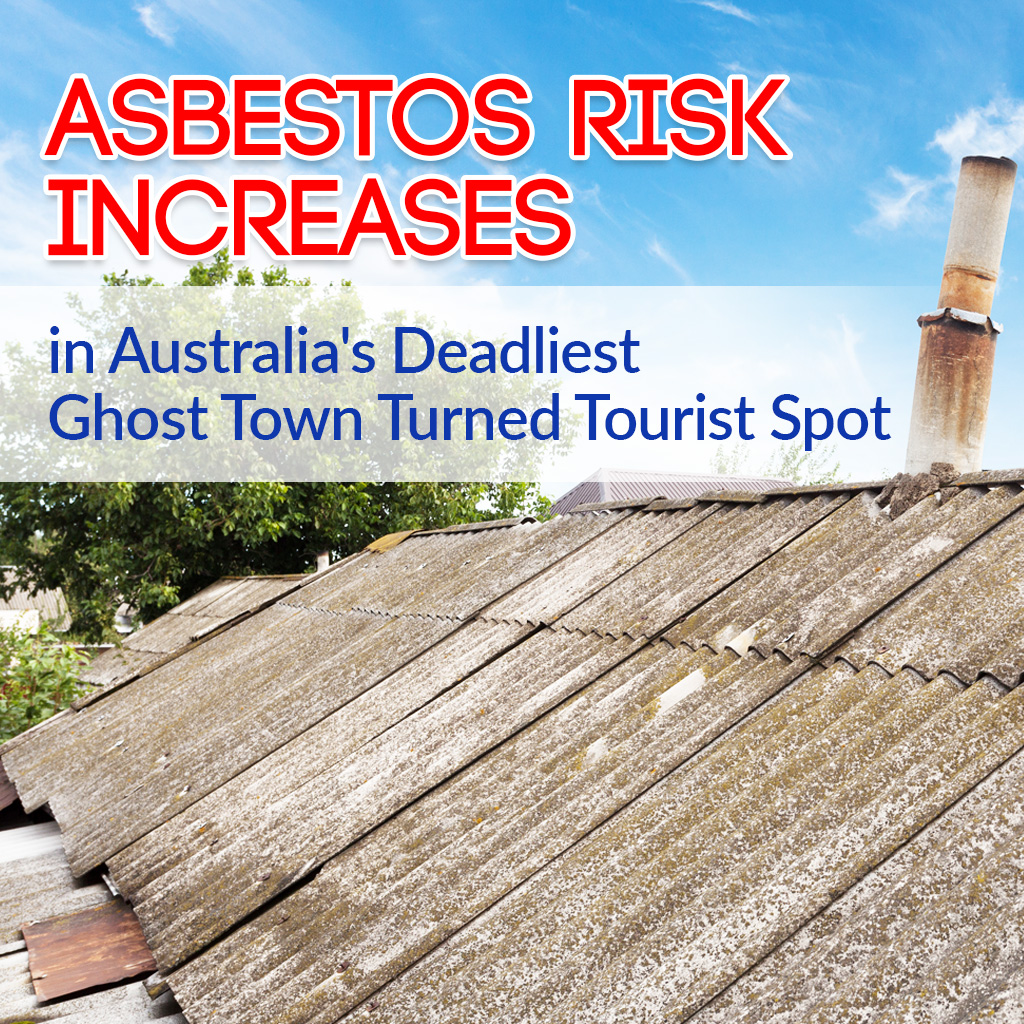 Asbestos Risk Increases in Australia's Deadliest Ghost Town Turne Tourist Spot
