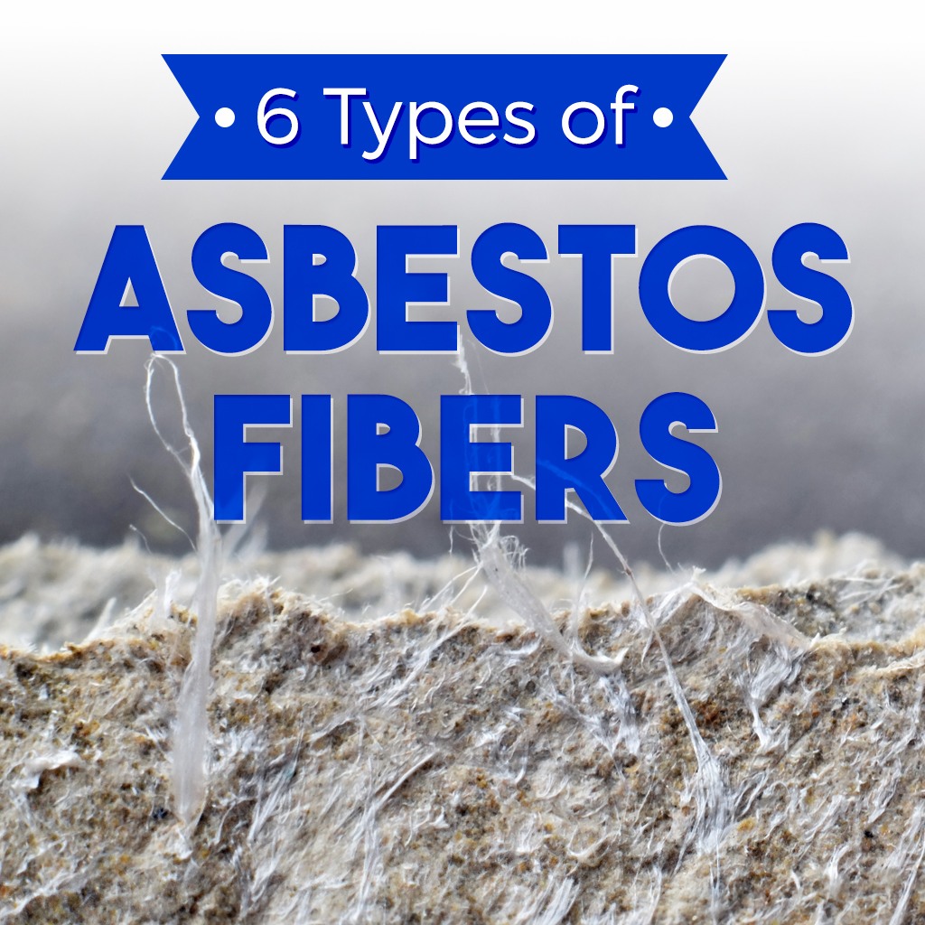 6 Types of Asbestos Fibers