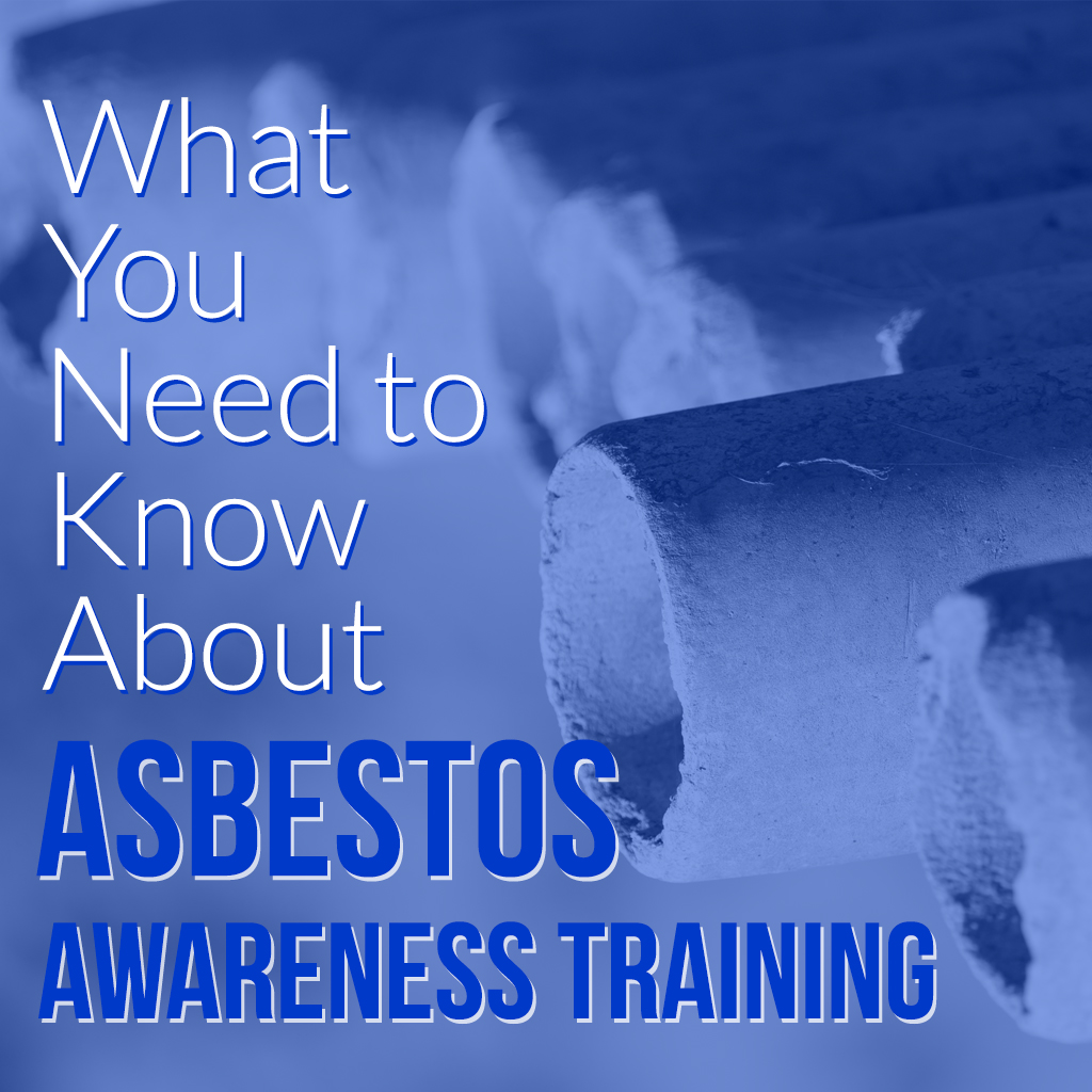 What You Need to Know About Asbestos Awareness Training