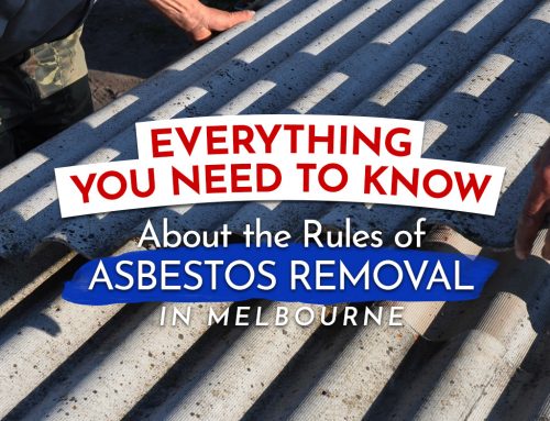 Everything You Need to Know About the Rules of Asbestos Removal in Melbourne