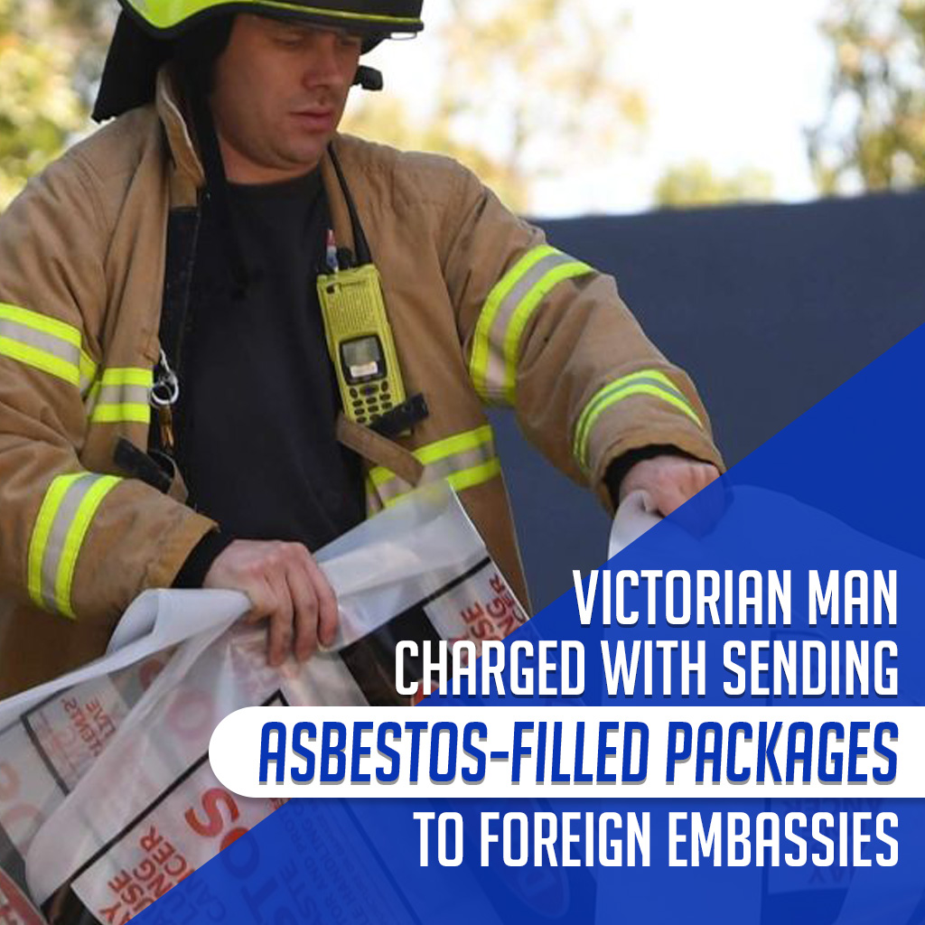 Victorian Man Charged with Sending Asbestos-Filled Packages to Foreign Embassies Featured Image