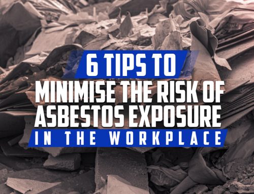 6 Tips to Minimise the Risk of Asbestos Exposure in the Workplace